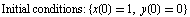 Initial conditions:  {x(0) 1, y(0) 0}