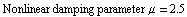 Nonlinear damping parameter μ = 2.5